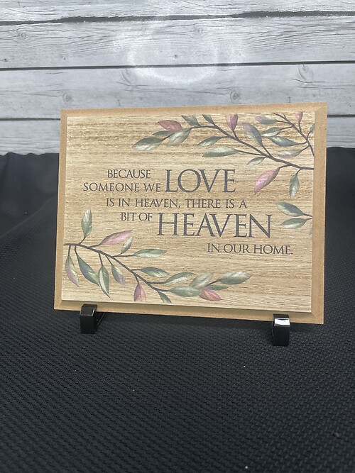 Decor Plaque- Because someone we Love